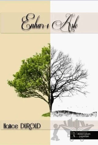 Enhar-ı Aşk – Hatice Durgud – İkinci Adam Yayınları kitap kapağı