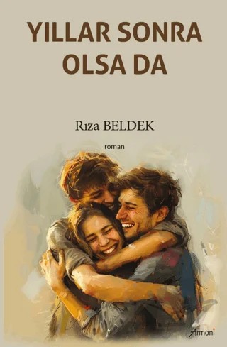 Yıllar Sonra Olsa Da – Rıza Beldek – Armoni Yayıncılık kitap kapağı