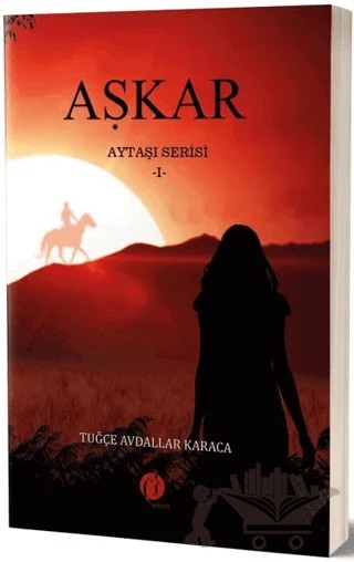 Aşkar: Aytaşı Serisi - 1 – Tuğçe Avdallar Karaca – Herdem Kitap kitap kapağı
