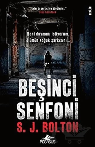 Beşinci Senfoni – S. J. Bolton – Pegasus Yayınları kitap kapağı