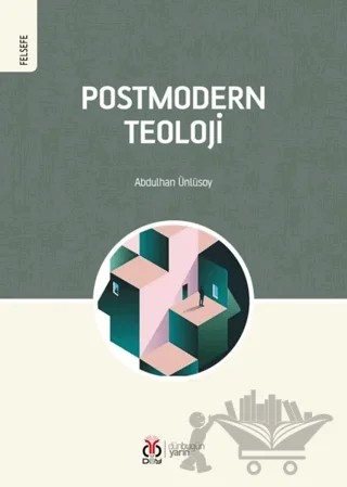 Postmodern Teoloji – Abdulhan Ünlüsoy – DBY Yayınları kitap kapağı