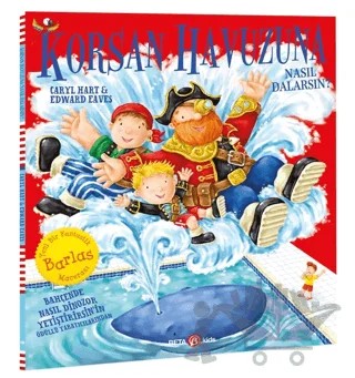 Korsan Havuzunda Nasıl Dalarsın? – Caryl Hart, Edward Eaves – Beta Kids kitap kapağı