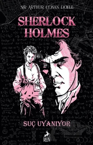 Sherlock Holmes Suç Uyanıyor – Sir Arthur Conan Doyle – Ren Kitap kitap kapağı