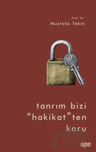 Tanrım Bizi “Hakikat” ten Koru – Mustafa Tekin – Rağbet Yayınları kitap kapağı