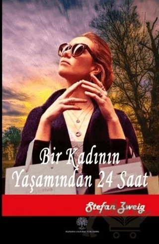 Bir Kadının Yaşamından 24 Saat – Stefan Zweıg – Platanus Publishing kitap kapağı