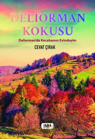 Deliorman Kokusu – Cevat Çırak – Tilki Kitap kitap kapağı