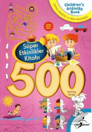 500 Aktivite - Pembe – Kolektif – Çocuk Gezegeni kitap kapağı