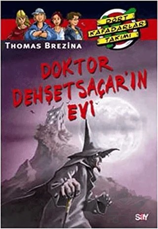 Doktor Dehşet Saçar’ın Evi – Thomas Brezina – Say Çocuk kitap kapağı