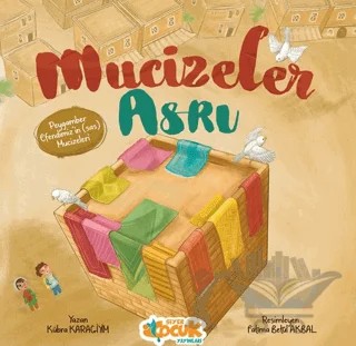 Mucizeler Asrı – Kübra Karagiyim – Siyer Çocuk Yayınları kitap kapağı