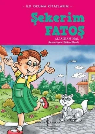 Şekerim Fatoş – Ali Alkan İnal – İş Bankası Kültür Yayınları kitap kapağı
