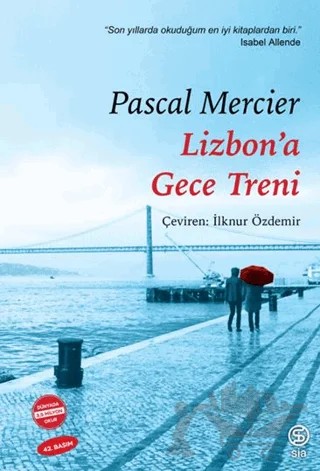 Lizbon'a Gece Treni – Pascal Mercier – Sia Kitap kitap kapağı