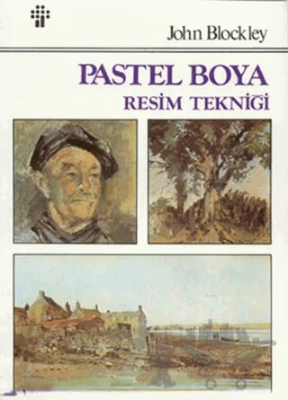Pastel Boya Resim Tekniği – John Blockley – İnkılap Kitabevi kitap kapağı