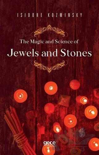 The Magic and Science of Jewels and Stones – Isidore Kozminsky – Gece Kitaplığı kitap kapağı