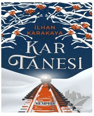 Kar Tanesi – İlhan Karakaya – Memphis Yayınları kitap kapağı