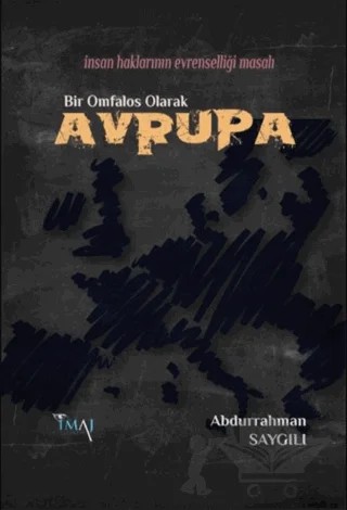 Bir Omfalos Olarak Avrupa – Abdurrahman Saygılı – İmaj Yayıncılık kitap kapağı