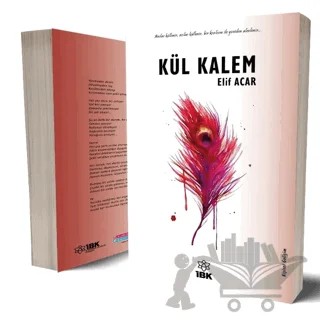 Kül Kalem – Elif Acar – İBK - İz Bırakan Kalemler kitap kapağı
