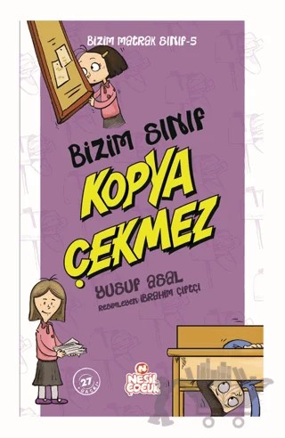 Bizim Sınıf Kopya Çekmez – Yusuf Asal – Nesil Çocuk Yayınları kitap kapağı