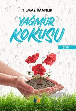 Yağmur Kokusu – Yılmaz İmanlık – Ateş Yayınları kitap kapağı