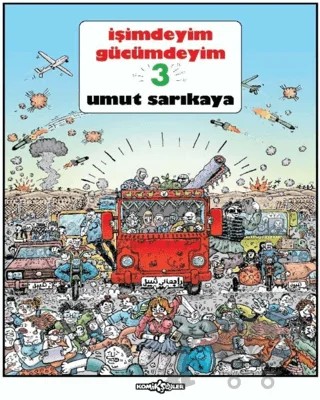 İşimdeyim Gücümdeyim 3 – Umut Sarıkaya – Komikşeyler Yayıncılık kitap kapağı