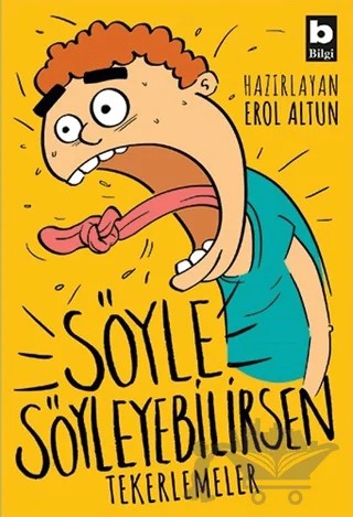 Söyle Söyleyebilirsen - Tekerlemeler – Kolektif – Bilgi Yayınevi kitap kapağı