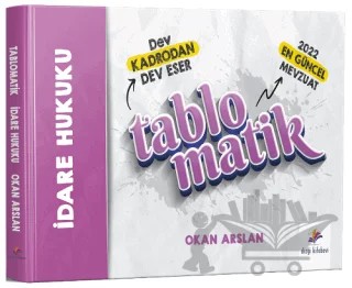 2022 Tablomatik İdare Hukuku Konu Anlatımı – Okan Arslan – Dizgi Kitap kitap kapağı