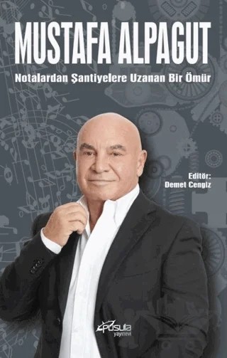 Notalardan Şantiyelere Uzana Bir Ömür – Mustafa Alpagut – Pusula (Kişisel) Yayıncılık kitap kapağı