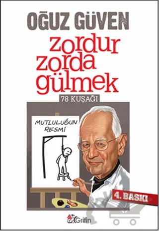 Zordur Zorda Gülmek – Oğuz Güven – Grifin Yayınları kitap kapağı