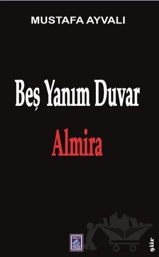 Beş Yanım Duvar – Mustafa Ayvalı – Göl Yayıncılık kitap kapağı