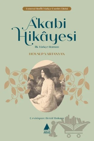 Akabi Hikayesi – Hovsep Vartanyan – Aras Yayıncılık kitap kapağı