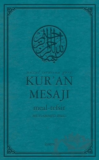 Nüzul Sırasına Göre Kur’an Mesajı (Orta Boy Mushafsız, Şamua) – Muhammed Esed – İşaret Yayınları kitap kapağı