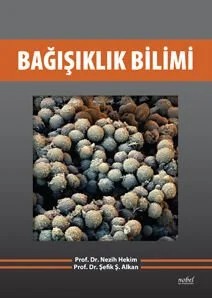Bağışıklık Bilimi – Prof. Dr. Nezih Hekim, &nbsp, Prof. Dr. Şefik Ş. Alkan – Nobel Tıp Kitabevleri kitap kapağı