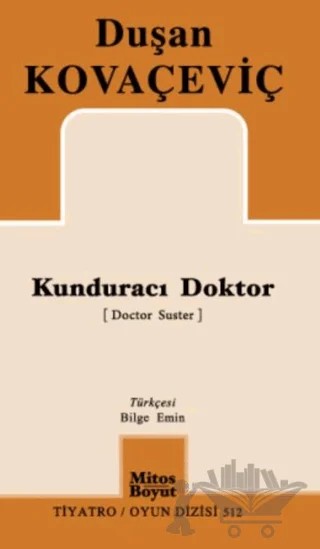 Kunduracı Doktor – Duşan Kovaçeviç – Mitos Boyut Yayınları kitap kapağı
