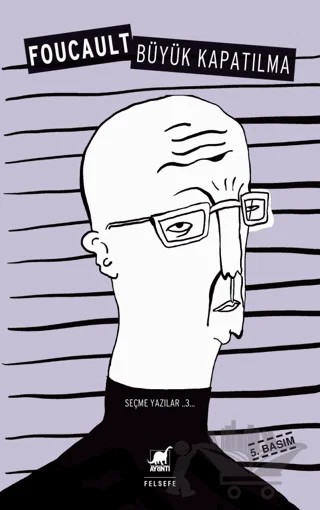 Büyük Kapatılma – Michel Foucault – Ayrıntı Yayınları kitap kapağı