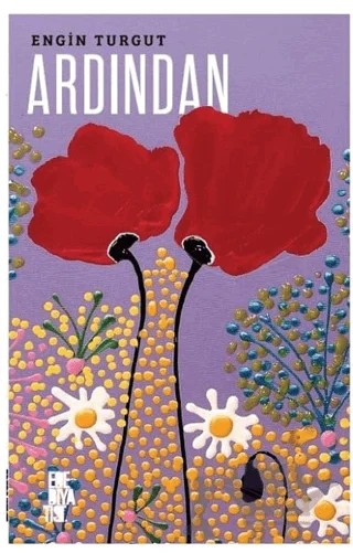 Ardından – Engin Turgut – Edebiyatist kitap kapağı