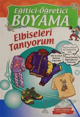 Eğitici Öğretici Boyama Elbiseleri Tanıyorum – Kolektif – Gönül Yayıncılık kitap kapağı