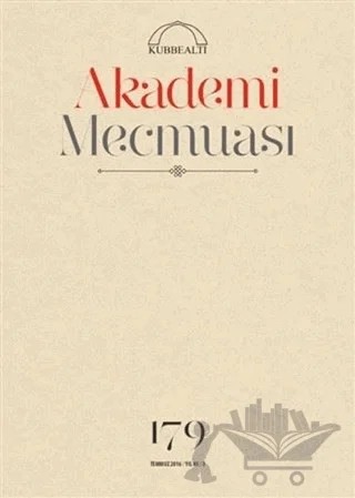 Akademi Mecmuası Sayı: 179 Temmuz 2016 – Kubbealtı Neşriyatı Yayıncılık kitap kapağı