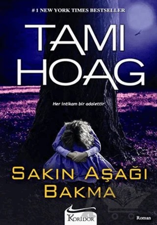 Sakın Aşağı Bakma – Tami Hoag – Koridor Yayıncılık kitap kapağı