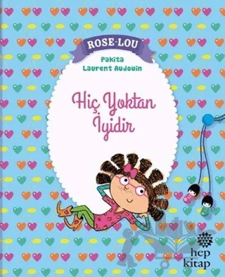 Rose - Lou: Hiç Yoktan İyidir – Pakita – Hep Kitap kitap kapağı