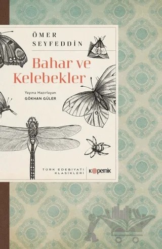 Bahar ve Kelebekler – Ömer Seyfeddin – Kopernik Kitap kitap kapağı