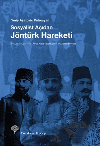 Sosyalist Açıdan Jöntürk Hareketi – Yuriy Aşatoviç Petrosyan – Yordam Kitap kitap kapağı