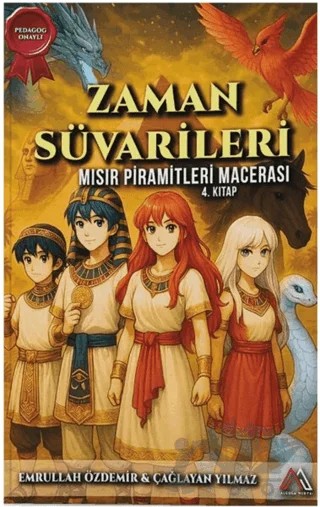 Zaman Süvarileri - Mısır Piramitleri Macerası 4. Kitap – Emrullah Özdemir, Çağlayan Yılmaz – Algola Medya kitap kapağı