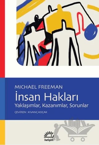 İnsan Hakları – Michael Freeman – İletişim Yayınevi kitap kapağı