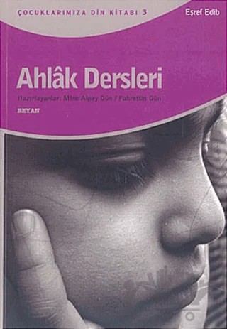 Ahlak Dersleri – Eşref Edib – Beyan Yayınları kitap kapağı