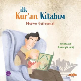 İlk Kur'an Kitabım – Merve Gülcemal – Minika kitap kapağı