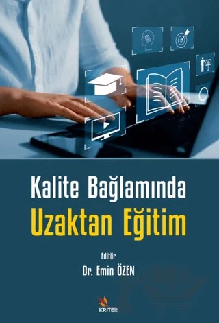 Kalite Bağlamında Uzaktan Eğitim – Emin Özen – Kriter Yayınları kitap kapağı
