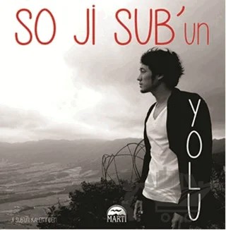 So Ji Sub’un Yolu – So Ji Sub – Martı Yayınları kitap kapağı