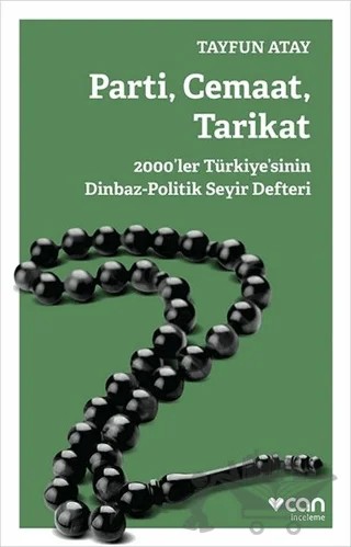 Parti, Cemaat, Tarikat – Tayfun Atay – Can Yayınları kitap kapağı