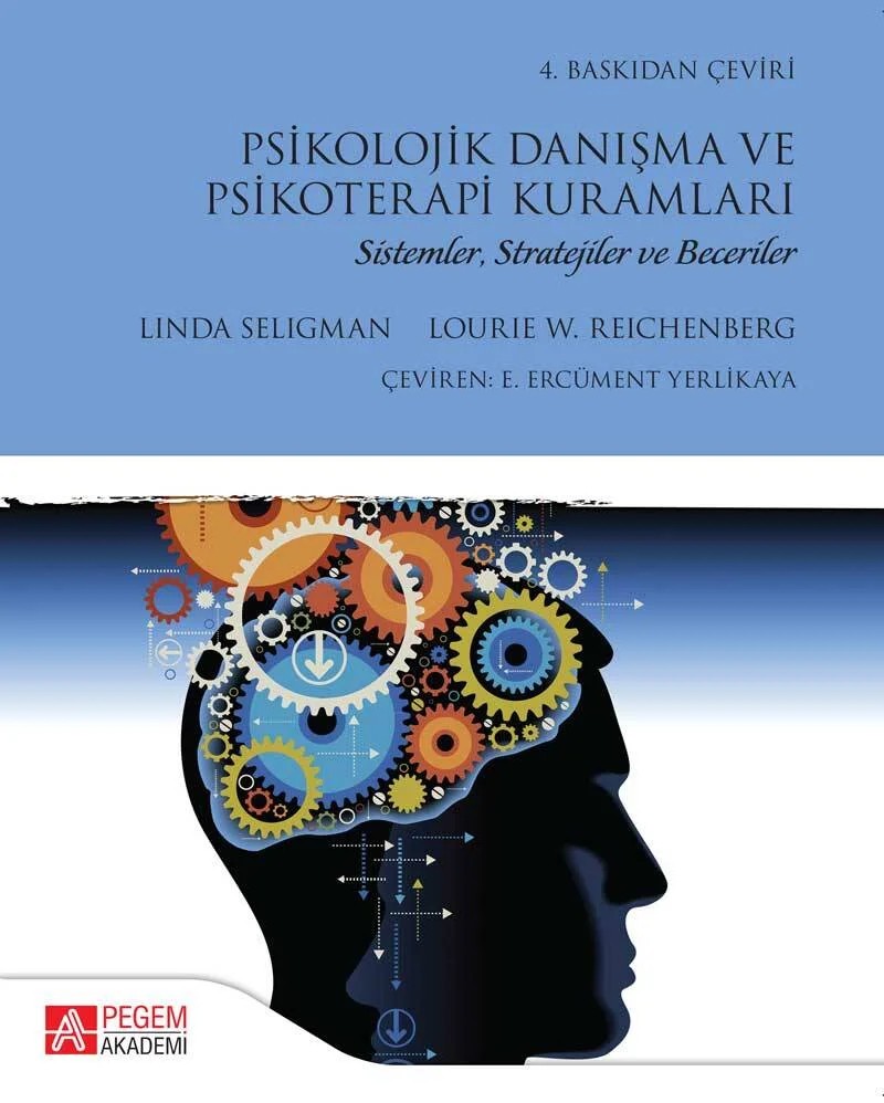 Psikolojik Danışma ve Psikoterapi Kuramları – Linda Seligman, Lourie W. REICHENBERG – Pegem Akademi Yayıncılık kitap kapağı