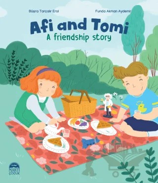 Afi and Tomi - A Friendship Story – Büşra Tarçalır Erol – Martı Çocuk Yayınları kitap kapağı