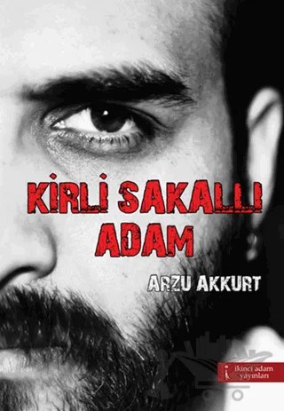 Kirli Sakallı Adam – Arzu Akkurt – İkinci Adam Yayınları kitap kapağı